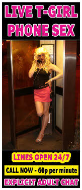 Tranny phone sex chat line